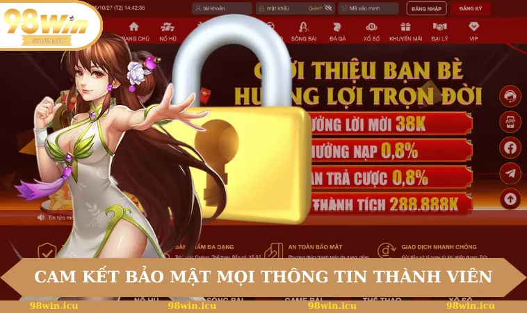 Giới Thiệu 98WIN 2 Cam kết bảo mật mọi thông tin cho thành viên