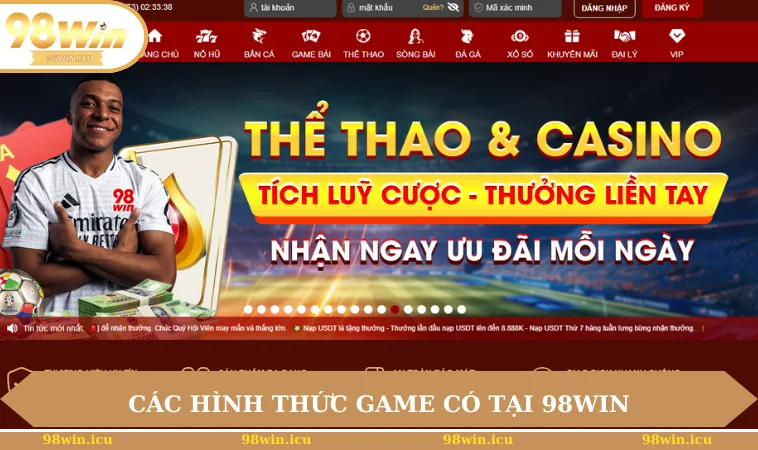 Sòng Bài 98WIN 2 Các hình thức game có tại 98WIN
