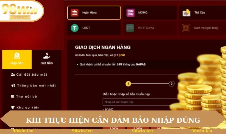 Khi thực hiện cần đảm bảo nhập đúng thông tin