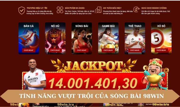 Sòng Bài 98WIN 3 Tính năng vượt trội nâng tầm vị thế của sòng bài 98WIN