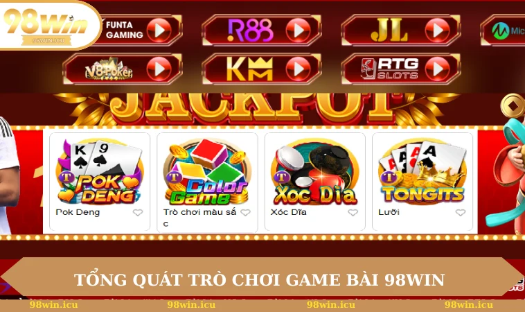 Game Bài 98WIN 1 Tổng quát trò chơi game bài 98WIN