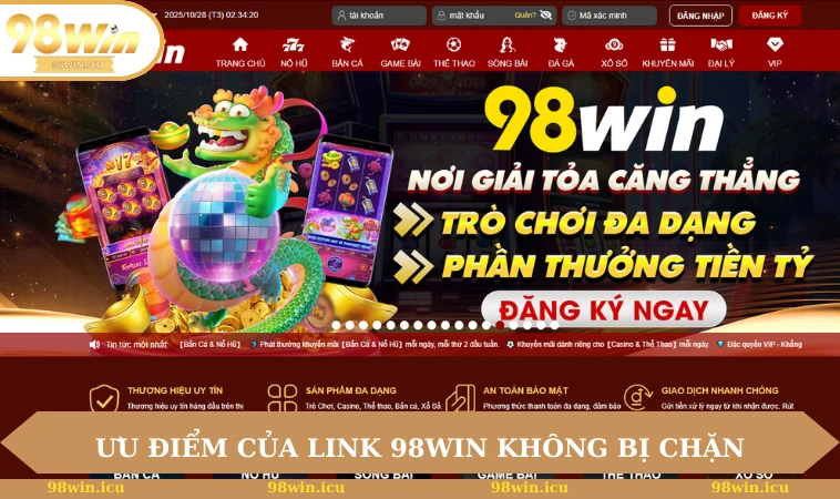Ưu điểm của link 98WIN không bị chặn